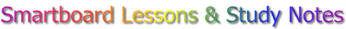 Smartboard Lessons & Study Notes
